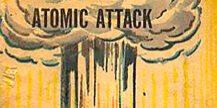 A painting of an explosion with the words " survival under atomic attack ".